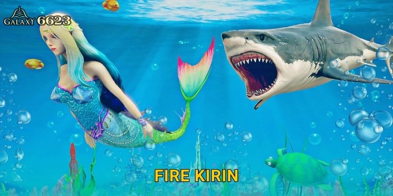 Fire Kirin mãnh liệt – Săn rồng lửa huyền thoại tại Galaxy6623