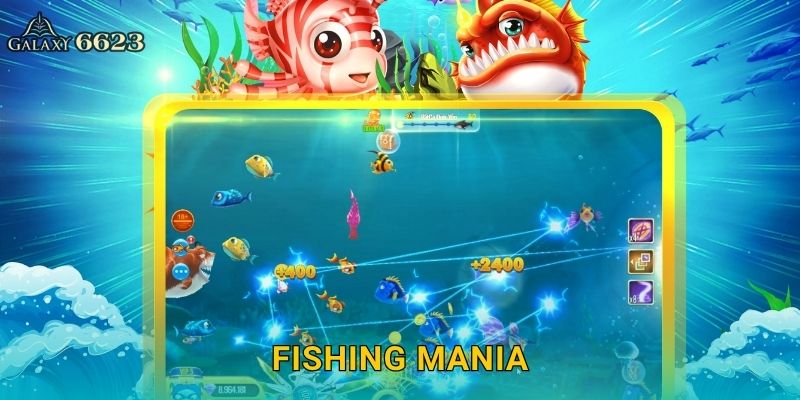 Fishing Mania cuồng nhiệt – Săn cá không giới hạn tại Galaxy6623
