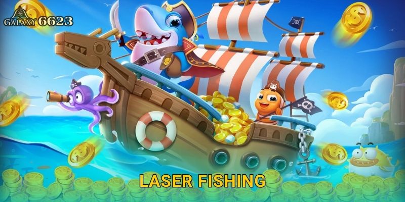 Laser Fishing chính xác – Tận hưởng công nghệ săn cá tại Galaxy6623