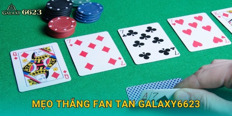 Mẹo thắng Fan Tan Galaxy6623
