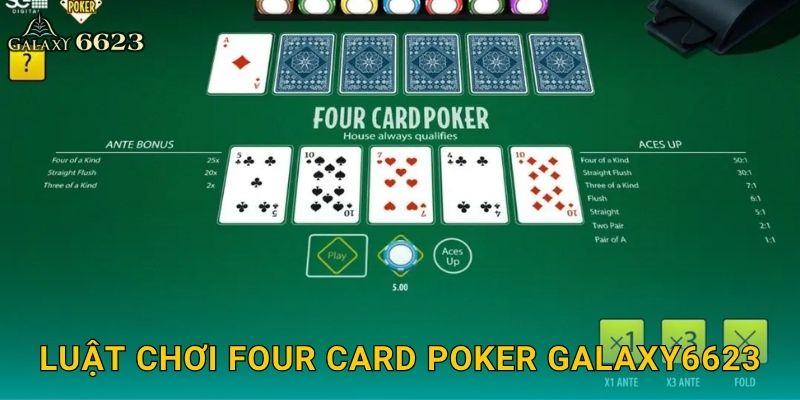 Luật chơi Four Card Poker Galaxy6623