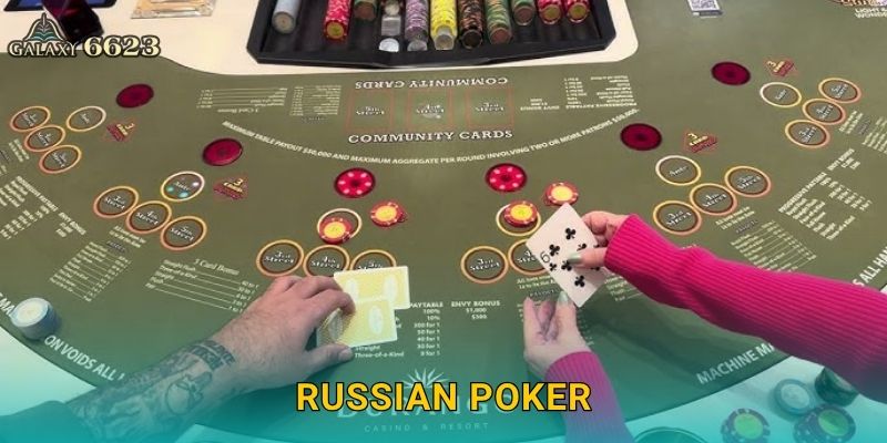 Russian Poker táo bạo – Phong cách cá cược độc đáo tại Galaxy6623