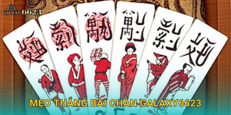 Mẹo thắng Bài Chắn Galaxy6623