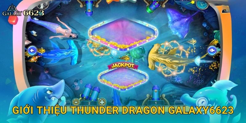 Giới thiệu Thunder Dragon Galaxy6623
